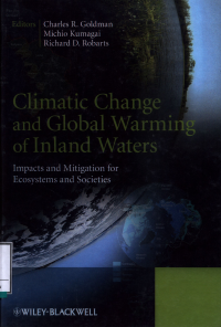 Climatic Change And Global Warming Of Inland Waters : Impacts And Mitigation For Ecosystems And Societies