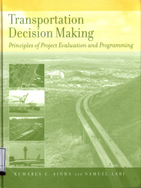 Transportation Decision Making: Principles Of Project Evaluation And Programming