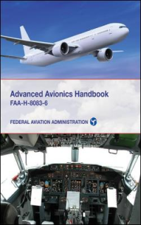 Advanced Avionics Handbook : Faa - H - 8083 -6, Federal Aviation Administration