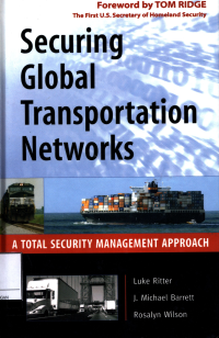 Securing Global Transportation Networks :  A Total Security Management Approach