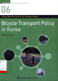 Bicycle Transport Policy In Korea : 6 :  Korea'S Best Practices In The Transport Sector