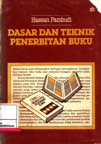 Dasar Dan Teknik Penerbitan Buku