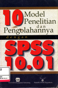 10 Model Penelitan & Pengolahan Dengan Spss 10.01