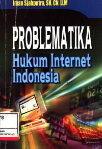 Problematika Hukum Internet Indonesia