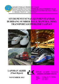 Studi Penyusunan Konsep Standar Di Bidang Sumber Daya Manusia Transportasi Perkeretaapian