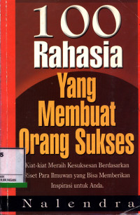 100 Rahasia Yang Membuat Orang Sukses