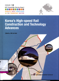 Korea'S High-Speed Rail Construction And Technology Advances