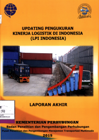 Updating Pengukuran Kinerja Logistik Di Indonesia (Lpi Indonesia)