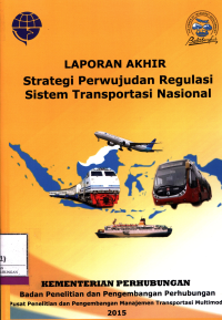 Strategi Perwujudan Regulasi Sistem Transportasi Nasional