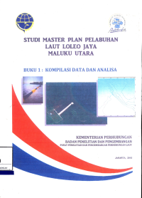 Studi Master Plan Pelabuhan Laut Loleo Jaya Maluku Utara