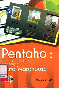 Pentaho: Solusi Open Source Untuk Membangun Data Warehouse