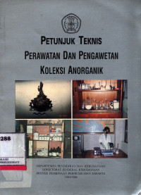 Petunjuk Teknis Perawatan Dan Pengawetan Koleksi Anorganik