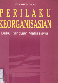 Perilaku Keorganisasian : Buku Panduan Mahasiswa