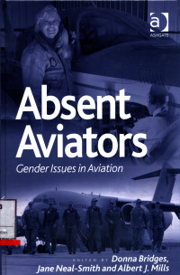 Absent Aviators : Gender Issues In Aviation