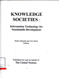 Knowledge Societies : Information Technology For Sustainable Development