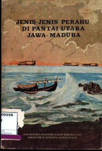 Jenis-Jenis Perahu Di Pantai Utara Jawa Madura