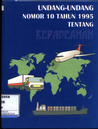 Undang-Undang Nomor 10 Tahun 1995 Tentang Kepabeanan