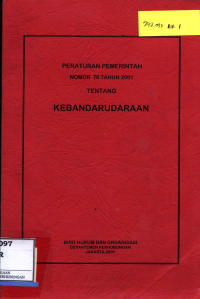 Peraturan Pemerintah Nomor 70 Tahun 2001 Tentang Kebandarudaraan