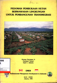 Pedoman Pembukaan Hutan Berwawasan Lingkungan Untuk Pembangunan Trasmigrasi