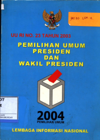 Uu Ri No. 23 Tahun 2003 :  Pemilihan Umum Presiden Dan Wakil Presiden