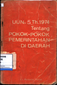 Uu No 5 Th 1974 Tentang Pokok-Pokok Pemerintahan Di Daerah