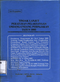 Tindak Lanjut Peraturan Pelaksanaan Undang-Undang Perpajakan Tahun 1995