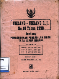 Undang-Undang R.I. No. 10 Tahun 1990 Tentang Pembentukan Pengadilan Tinggi Tata Usaha Negara