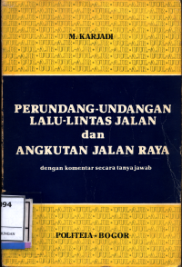 Perundang-Undangan Lalu Lintas Jalan Dan Angkutan Jalan Raya