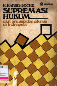 Supremasi Hukum Dan Prinsip Demokrasi Di Indonesia