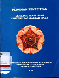 Pedoman Penelitian : Lembaga Penelitian Universitas Gadjah Mada