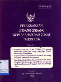 Pelaksanaan Undang-Undang Kepabeanan Dan Cukai Tahun 1996