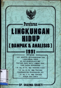 Peraturan Lingkungan Hidup (Dampak & Analisis) 1991