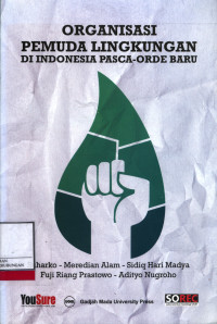 Organisasi Pemuda Lingkungan Di Indonesia Pasca Orde Baru