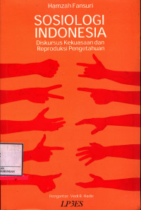 Sosiologi Indonesia :  Diskursus Kekuasaan Dan Reproduksi Pengetahuan