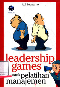 Leadership Games Untuk Pelatihan Manajemen