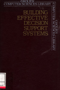 Building Effective Decision Support Systems