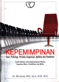 Kepemimpinan : Teori, Psikologi, Perilaku Organisasi, Aplikasi Dan Penelitian