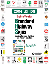 Standard Highway Signs 2004 Edition: Including Pavement Markings And Standard Alphabets 2012 Supplement