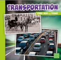 Transportation Long Ago And Today