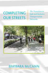 Completing Our Streets: The Transition To Safe And Inclusive Transportation Network