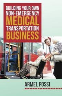 Building Your Own Non Emergency Medical Transportation Business