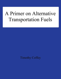 A Primer On Alternative Transportation Fuels