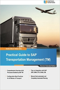 Practical Guide To Sap: Transportation Management (Tm)