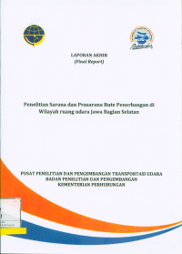 Penelitian Sarana Dan Prasarana Rute Penerbangan Di Wilayah Ruang Udara Jawa Bagian Selatan