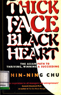 Thick Face Black Heart: The Asean Path To Thriving, Winning & Succeeding