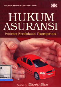 Hukum Asuransi; Proteksi Kecelakaan Transportasi