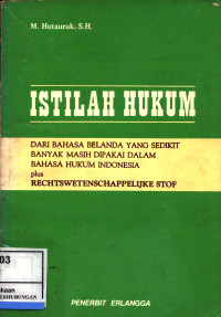 Istilah Hukum Dari Bahasa Belanda Yang Sedikit Banyak Masidipakai Dalam Bahasa Hukum Indonesia