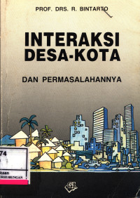 Interaksi Desa Kota Dan Permasalahannya