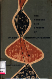 The Process And Effects Of Mass Communication