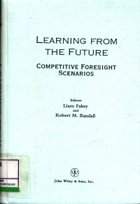 Learning From The Future :  Competitive Foresight Scenarios